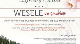 Wesele ze smakiem w hotelu Lipowy Most Golf Park Styl życia, LIFESTYLE - Pokazy mody ślubnej, wieczorowej oraz tańca towarzyskiego, zabiegi i konsultacje ze specjalistami, m.in. z kosmetyczką, wizażystką, dietetykiem, fryzjerami a nawet stomatologiem.
