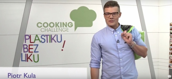 Piotr Kula dla środowiska Cooking Challenge Styl życia, LIFESTYLE - Wygodnie jest korzystać z produktów w opakowaniach plastikowych, ale niestety przyczynia się to do zanieczyszczania naszego środowiska.