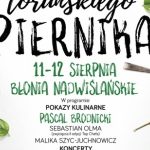 Święto Toruńskiego Piernika 2017 – jedyne w swoim rodzaju i dla każdego!