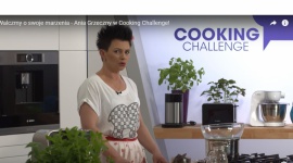 Walczmy o swoje marzenia! Styl życia, LIFESTYLE - Bohaterka #cookingchalleg pokazała wszystkim, że warto czasem zaryzykować i postawić wszystko na jedną kartę. Jest żywym przykładem, że warto iść za głosem serca!