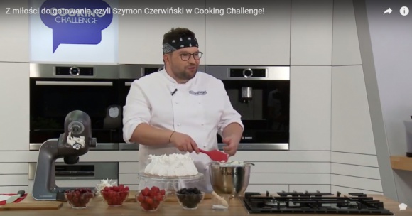 Z miłości do gotowania, czyli Szymon Czerwiński w kuchni! Styl życia, LIFESTYLE - Po raz kolejny prosto z kuchni Masterchefa,do kuchni Cooking Challenge przybył znany wszystkim Szymon Czerwiński.