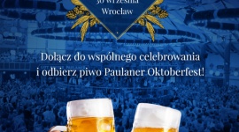 PAULANER PO RAZ DRUGI ZAPRASZA NA OKTOBERFEST WE WROCŁAWIU