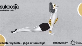Wdech, wydech... Sukcesja i Łódź Design Festival zapraszają na jogę Styl życia, LIFESTYLE -