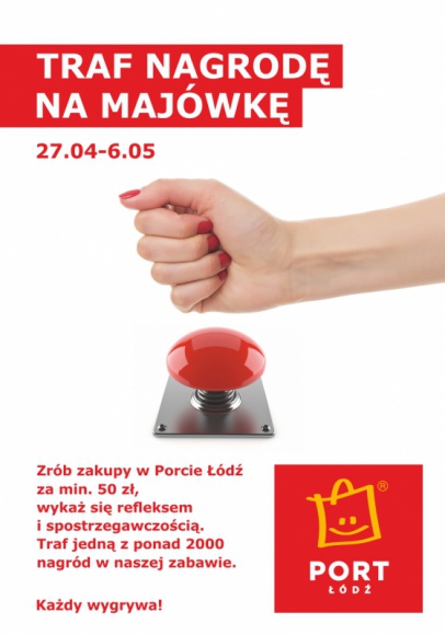 Majówka w Porcie Łódź - zabawa na całego! Styl życia, LIFESTYLE - Port Łódź z myślą o nadchodzącej majówce przygotował dla Klientów zabawę, w której codziennie wygrać można ponad dwa tysiące nagród, w tym nagrody główne, przyznawane zwycięzcom każdego dnia – grill, huśtawkę ogrodową oraz parasol ogrodowy.