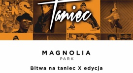 Przygotujcie się do boju! Nadchodzi X edycja Bitwy na Taniec Styl życia, LIFESTYLE - Kilkuset uczestników, fantastyczna muzyka i emocjonujące pojedynki przed nowymi jurorami. Zapraszamy na roztańczony weekend w Magnolia Park. 26 i 27 maja Bitwa na Taniec wyłoni najlepszych tancerzy w kategorii street dance i hip hop. Bądź z nami i kibicuj swoim faworytom!