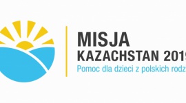 MISJA KAZACHSTAN 2019 Styl życia, LIFESTYLE - Ruszyła charytatywna Misja Kazachstan – zbiórka środków dla dzieci z polskich rodzin skupionych wokół Domu Kultury Polskiej w Czkałowie w północnym Kazachstanie.