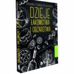 Dzieje łakomstwa i obżarstwa