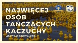 W Lekowie zatańczą rekordowe Kaczuchy