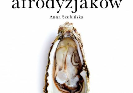 Kuchnia afrodyzjaków – zmysłowe przepisy na każdą porę roku