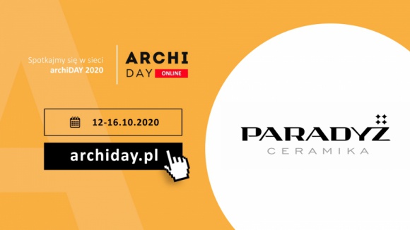 Ceramika Paradyż partnerem archiDAY 2020 Styl życia, LIFESTYLE - Warsztaty i prezentacje to tylko niektóre z wielu atrakcji tegorocznej edycji archiDAY